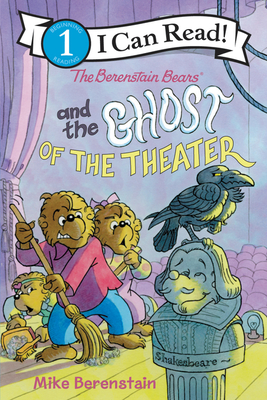 The Berenstain Bears and the Ghost of the Theater (Hardcover)