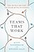 Teams That Work: The Seven ...