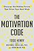The Motivation Code: Discov...