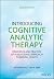 Introducing Cognitive Analytic Therapy: Principles and Practice of a Relational Approach to Mental Health