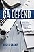 Ça Dépend: Études de cas sur les relations avec les employés destinés aux professionnels et étudiants en Ressources Humaines (French Edition)