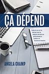 Ça Dépend: Études de cas sur les relations avec les employés destinés aux professionnels et étudiants en Ressources Humaines (French Edition)