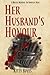 Her Husband's Honour: A Bru...