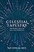 Celestial Tapestry: The War...