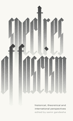 Spectres of Fascism: Historical, Theoretical and International Perspectives (Hardcover)