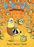 Wannabees (Pea, Bee, &amp; Jay #2) 