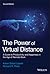 The Power of Virtual Distance: A Guide to Productivity and Happiness in the Age of Remote Work