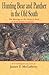 Hunting Bear and Panther in the Old South: The Writings of Dr. Henry J. Peck of Sicily Island, Louisiana