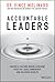 Accountable Leaders: Inspire a Culture Where Everyone Steps Up, Takes Ownership, and Delivers Results