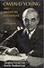 Owen D. Young and American Enterprise: A Biography