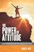 The Power of Attitude: Eigh...
