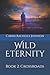 Wild Eternity: Book 2: Cros...