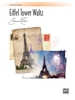 Eiffel Tower Waltz (1p, 4h): Sheet (The Alfred Duet Series)