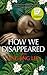 How We Disappeared by Jing-Jing Lee
