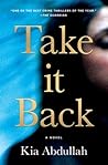 Take It Back by Kia Abdullah