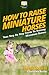 How To Raise Miniature Hors...