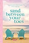 Sand Between Your Toes by Anna Kettle