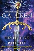 The Princess Knight (The Scarred Earth Saga, #2)