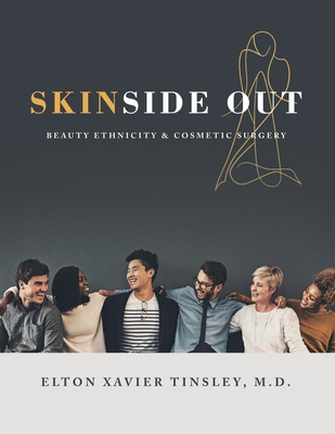 Skinside Out: Beauty Ethnicity & Cosmetic Surgery (Paperback)