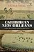Caribbean New Orleans: Empi...