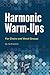 Harmonic Warm-Ups: For Choi...