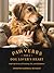 Pawverbs for a Dog Lover’s Heart: Inspiring Stories of Friendship, Fun, and Faithfulness