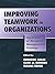 Improving Teamwork in Organizations: Applications of Resource Management Training