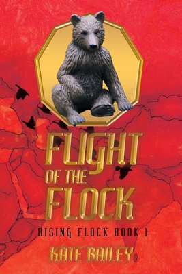 Flight of the Flock (Rising Flock, 1)