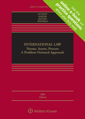 International Law: Norms, Actors, Process [Connected Casebook] (Looseleaf) (Aspen Casebook)