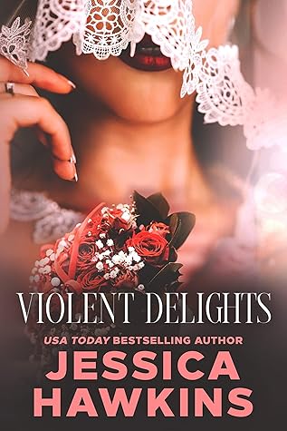 Violent Delights (White Monarch, #1)