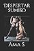 Despertar sumiso (Spanish Edition)