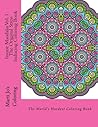 Insane Mandalas Vol. 1 - The Original Stress Inducing Coloring Book: The World's Hardest Coloring Book Insane Mandalas Vol. 1 - The Original Stress Inducing Coloring Book: The World's Hardest Coloring Book