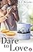 Dare to Love