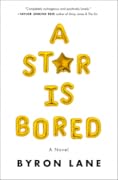 A Star Is Bored