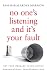 No One's Listening and It's Your Fault: Get Your Message Heard During Organizational Transformations