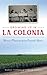 Growing Up in La Colonia: B...