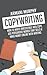 Copywriting: How to Write I...