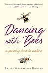 Dancing with Bees...
