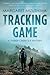 Tracking Game: A Timber Creek K-9 Mystery