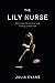The Lily Nurse: Rebooted/Re...