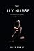 The Lily Nurse by Julia Evans