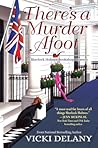 There's a Murder Afoot by Vicki Delany