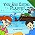 You Are Eating Plastic!: An...