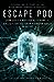 Escape Pod by Mur Lafferty