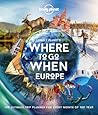 Where To Go When: Europe