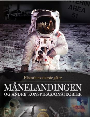 Månelandingen og andre konspirasjonsteorier  (Historiens største gåter, #9)