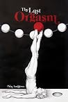 The Last Orgasm The Last Orgasm