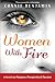Women on Fire: 6 secrets to...