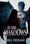 In the Shadows by Jill Nolan