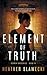 Element of Truth (Element Mysteries #3)
